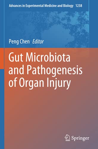 Gut Microbiota and Pathogenesis of Organ Injury (Advances in Experimental Medicine and Biology, Band 1238)