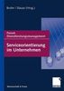 Serviceorientierung im Unternehmen: Forum Dienstleistungsmanagement (German Edition)