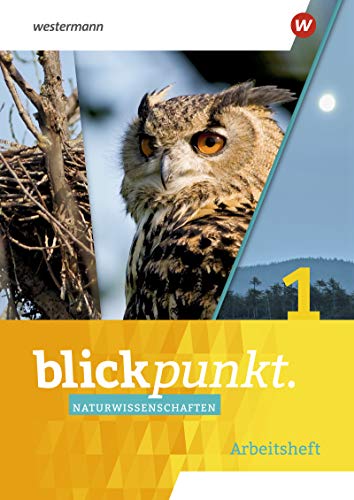 Blickpunkt Naturwissenschaften - Ausgabe 2020: Arbeitsheft 1 (Blickpunkt Naturwissenschaften: Ausgabe 2020 für Nordrhein-Westfalen)