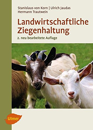 Korn, Stanislaus von: Landwirtschaftliche Ziegenhaltung
