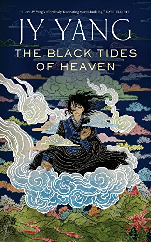 Jy Yang The Black Tides Of Heaven (Tensorate)