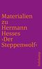 Materialien zu Hermann Hesses »Der Steppenwolf« (suhrkamp taschenbuch)