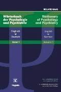 Dictionary of Psychology and Psychiatry /Wörterbuch der Psychologie und Psychiatrie. English-German /German-English. Englisch-Deutsch ... und Psychiatrie 1. Englisch - Deutsch: BD 1