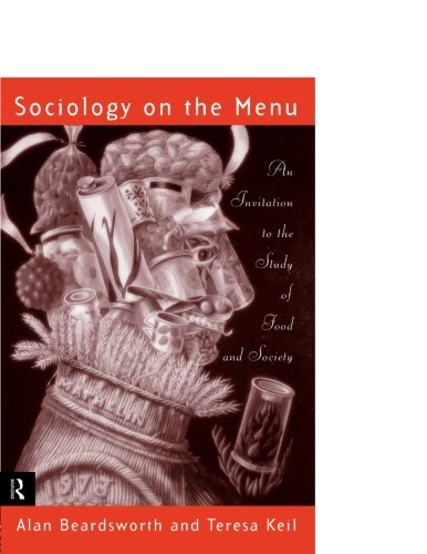 Sociology on the Menu: Invitation to the Study of Food and Society