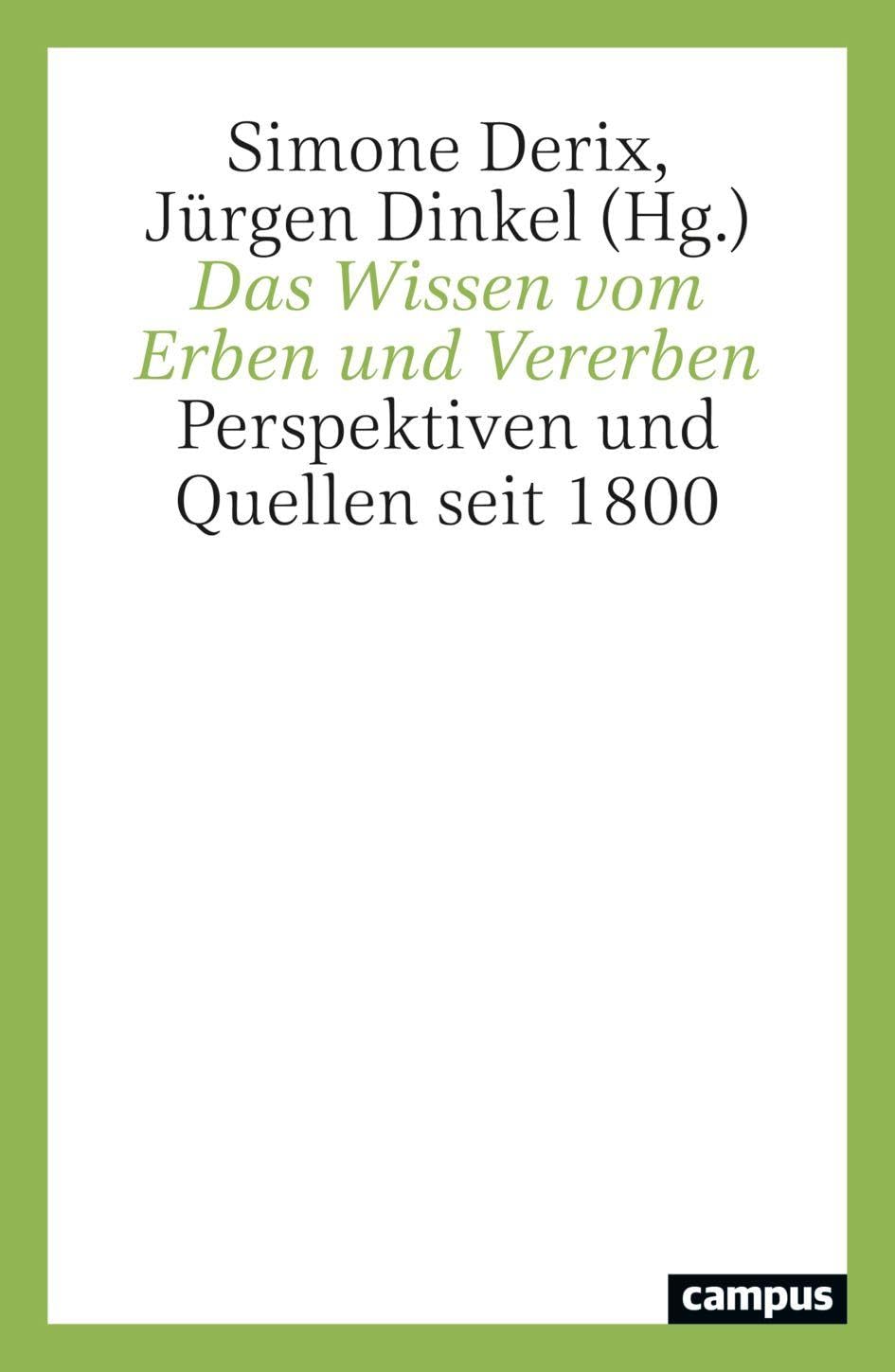 Das Wissen vom Erben und Vererben: Perspektiven und Quellen seit 1800