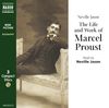 The Life and Work of Marcel Proust. Eine Biografie (Naxos Audio)