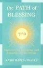 The Path of Blessing: Experiencing the Energy and Abundance of the Divine