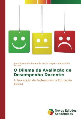 O Dilema da Avaliação de Desempenho Docente:: A Percepção de Professores da Educação Basica