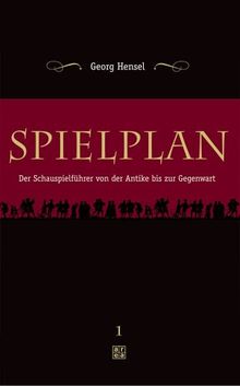 Spielplan. Der Schauspielführer von der Antike bis zur Gegenwart, 2 Bde.