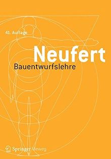 Bauentwurfslehre: Grundlagen, Normen, Vorschriften