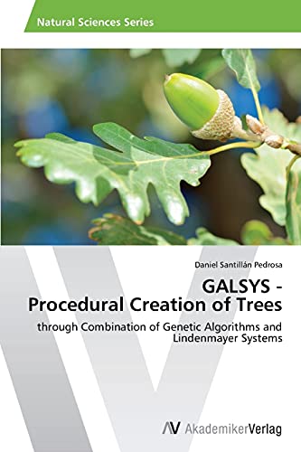 GALSYS - Procedural Creation of Trees: through Combination of Genetic Algorithms and Lindenmayer Systems