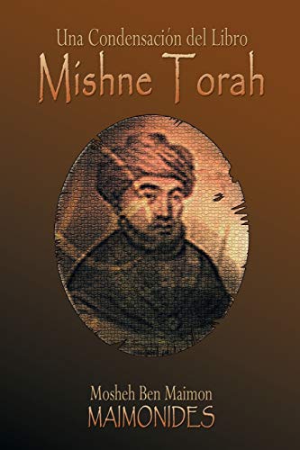 Una Condensación del Libro: MISHNE TORAH