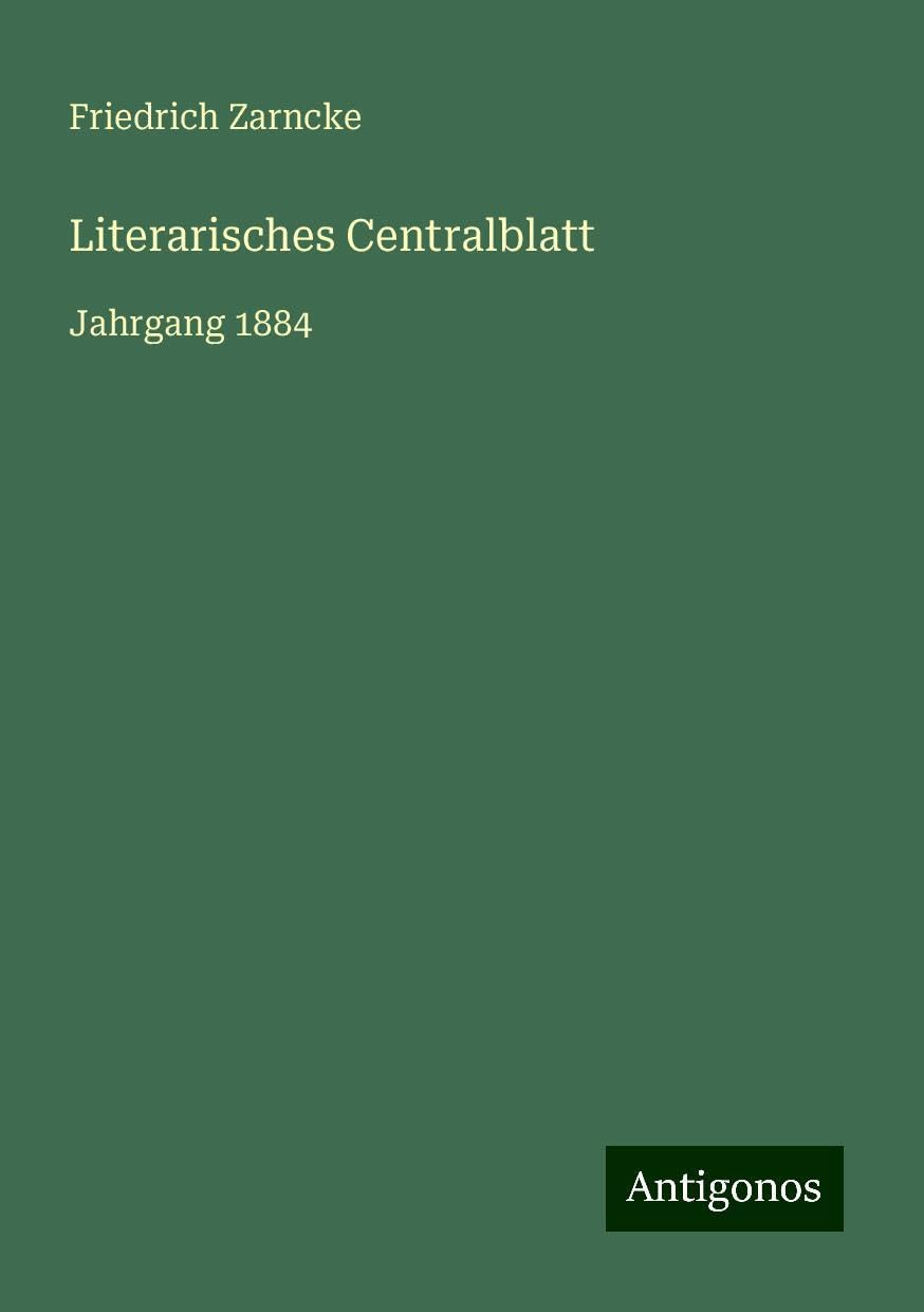 Literarisches Centralblatt: Jahrgang 1884