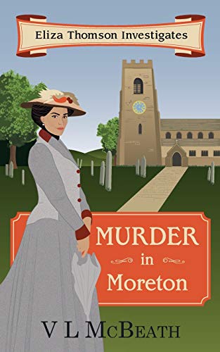 Murder in Moreton: Eliza Thomson Investigates (Book 2)