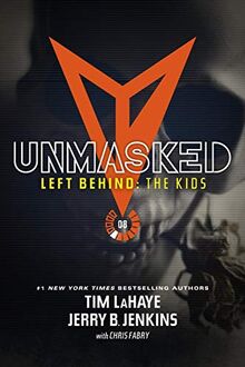 Unmasked (Left Behind: the Kids, Band 8)