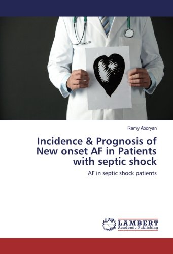 Incidence & Prognosis of New onset AF in Patients with septic shock: AF in septic shock patients