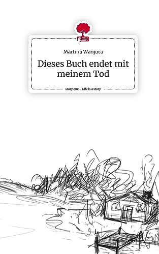Dieses Buch endet mit meinem Tod. Life is a Story - story.one
