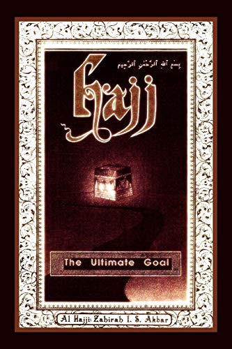 HAJJ: THE ULTIMATE GOAL