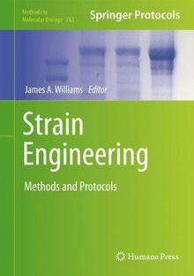 Strain Engineering: Methods and Protocols (Methods in Molecular Biology)