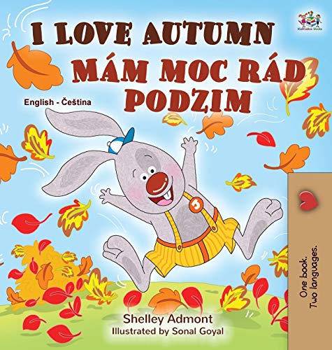 I Love Autumn (English Czech Bilingual Book for Kids) (English Czech Bilingual Collection)
