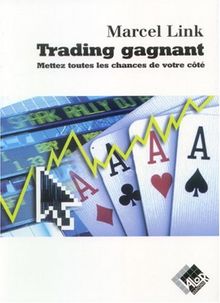 Trading gagnant : mettez toutes les chances de votre côté