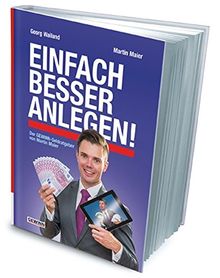 Einfach besser anlegen: Der GEWINN-Geldratgeber von Martin Maier
