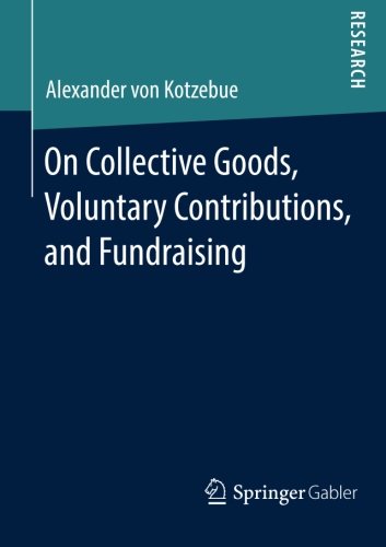 On Collective Goods, Voluntary Contributions, and Fundraising