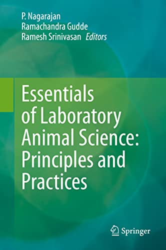 Essentials of Laboratory Animal Science: Principles and Practices