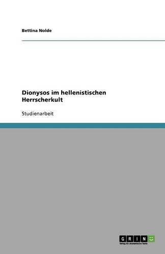 Dionysos im hellenistischen Herrscherkult