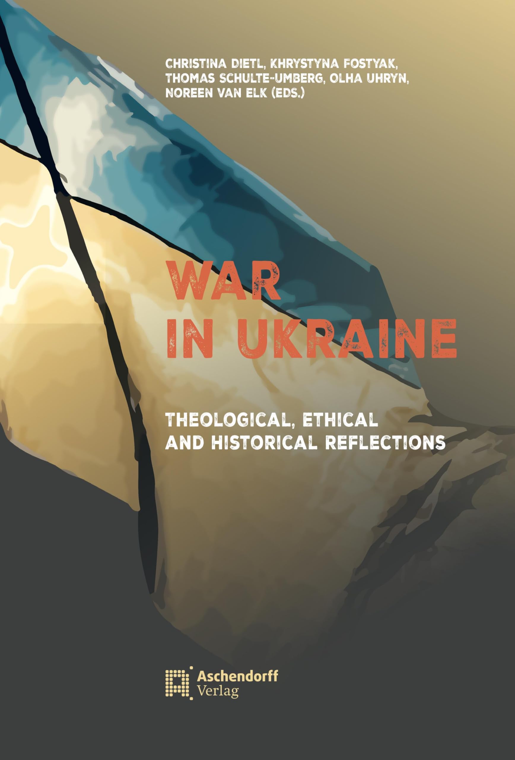 War in Ukraine: Theological, Ethical and Historical Reflections