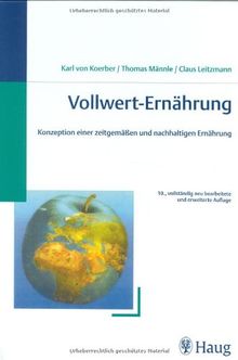 Vollwert - Ernährung: Konzeption einer zeitgemäßen und nachhaltigen Ernährung