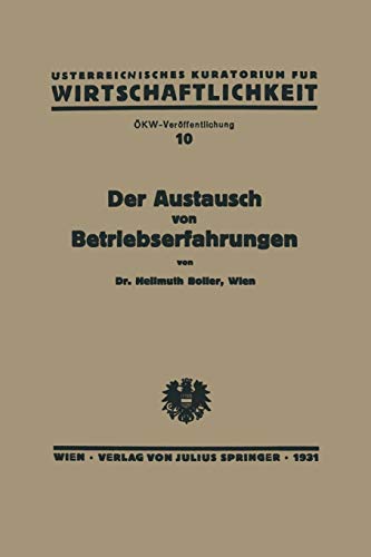 Der Austausch von Betriebserfahrungen: Ziele und Methoden der Österreichischen Arbeitsgemeinschaft für Erfahrungsaustausch