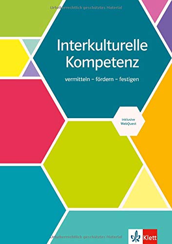 Interkulturelle Kompetenz: vermitteln - fördern - festigen