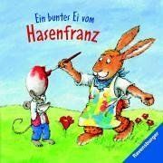 Ein buntes Ei vom Hasenfranz