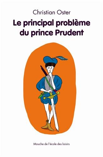 Le Principal Probleme Du Prince Prudent
