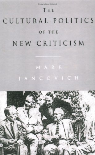 The Cultural Politics of the New Criticism