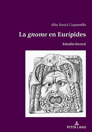 La 'gnome' en Eurípides: Estudio formal