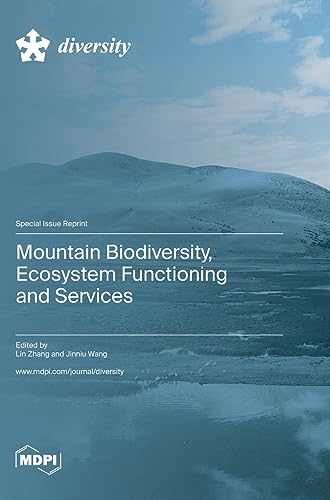 Mountain Biodiversity, Ecosystem Functioning and Services