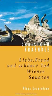 Liebe, Freud und schöner Tod: Wiener Sonaten