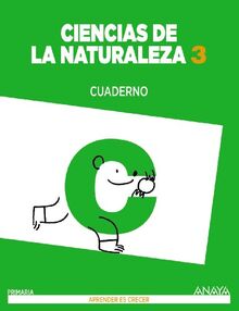 Aprender es Crecer, ciencias de la naturaleza, 3 Educación Primaria. Cuaderno