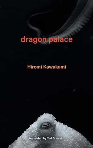 Hiromi Kawakami Dragon Palace