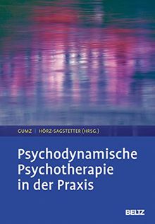 Psychodynamische Psychotherapie in der Praxis