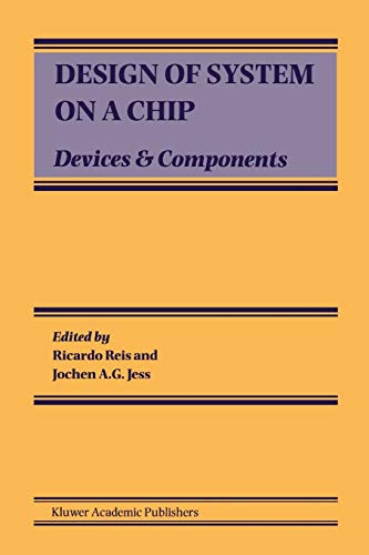 Design of System on a Chip: Devices & Components: Devices & Components