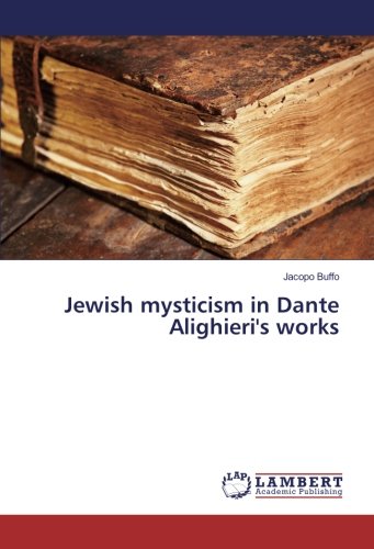 Jewish mysticism in Dante Alighieri's works