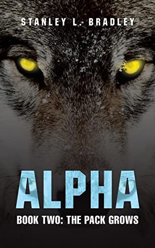 Alpha: Book Two: The Pack Grows