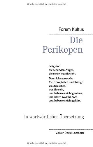 Die Perikopen in wortwörtlicher Übersetzung: Lesefassung - Taschenbuchausgabe