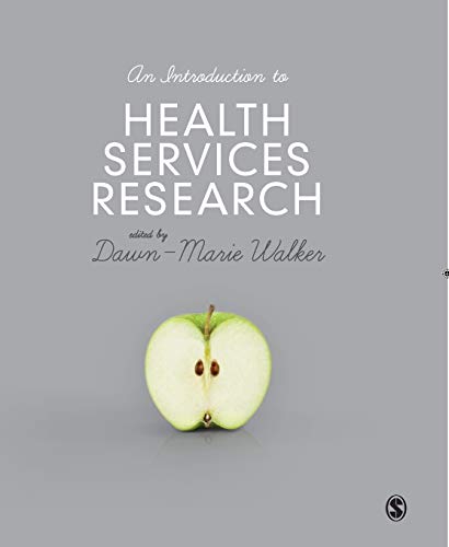 An Introduction to Health Services Research: A Practical Guide