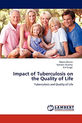 Impact of Tuberculosis on the Quality of Life: Tuberculosis and Quality of Life