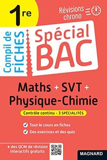 Compil de fiches maths + SVT + physique chimie 1re : révisions chrono : contrôle continu, 3 spécialités