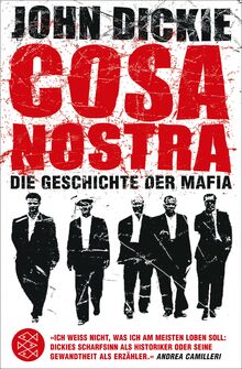 Cosa Nostra: Die Geschichte der Mafia